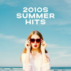 : 2010s Summer Hits (2024)