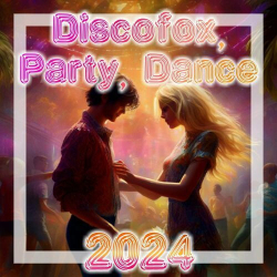 : Discofox, Party, Dance 2024 (2024)