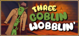 : Three Goblin Wobblin-Tenoke