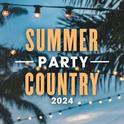 : Summer Party Country 2024 (2024)