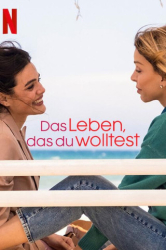 : Das Leben das du wolltest 2024 S01 German Ml Eac3 1080p Nf Web H264-ZeroTwo