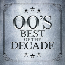 : 00's - Best of The Decade (2024)