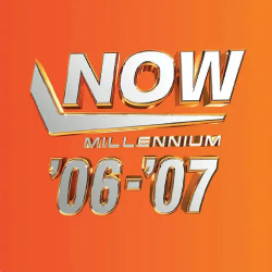: NOW - Millennium 2006 - 2007 (Limited Special Edition) (2024)