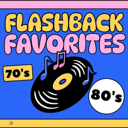 : Flashback Favorites 70's & 80's (2024)