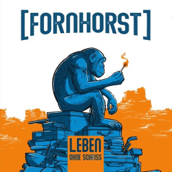 : Fornhorst - Leben ohne Scheiss (2024)