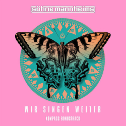 : Söhne Mannheims - Wir singen weiter (Kompass Bonustrack) - EP (2024)