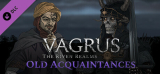 : Vagrus The Riven Realms Old Acquaintances-Tenoke