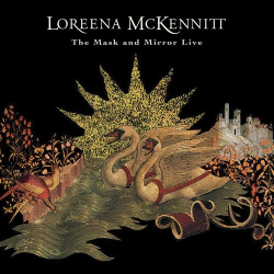 : Loreena McKennitt - The Mask and Mirror Live (Live at the Palace of Fine Arts) (2024)