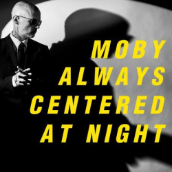 : Moby - always centered at night (2024) Flac/Hi-Res