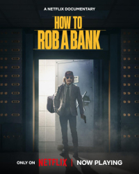 : How to Rob a Bank 2024 German Dl Doku 1080p Web H264-Fwb