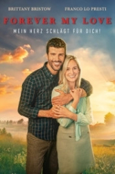 : Forever My Love - Mein Herz schlägt für Dich 2022 German 1080p AC3 microHD x264 - RAIST