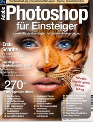 : Photoshop für Einsteiger Magazin No 06 Juni 2024
