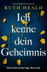 : Ruth Heald – Ich kenne dein Geheimnis