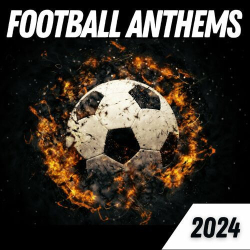: Football Anthems 2024 (2024)