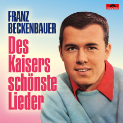 : Franz Beckenbauer - Des Kaisers schönste Lieder (2024) Flac/Hi-Res