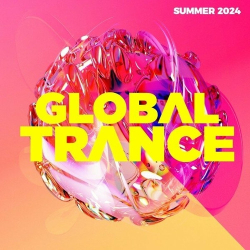 : Global Trance - Summer 2024 (2024)