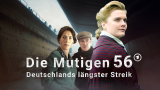 : Die Mutigen 56 Deutschlands laengster Streik S01E02 Zusammenhalt German 1080p Web x264-Tmsf