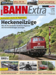 : Bahn Extra Magazin Nr 04 Juli - August 2024