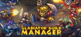 : Gladiator Guild Manager-Tenoke