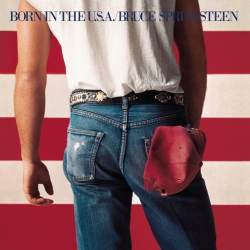 : Bruce Springsteen - Born In the U.S.A. (1984)