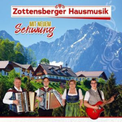 : Zottensberger Hausmusik - Mit Neuem Schwung (2021)