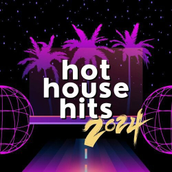: hot house hits 2024 (2024)