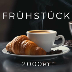 : Frühstück - 2000er (2024)