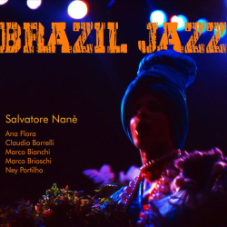 : Salvatore Nanè and Ana Flora - Brazil Jazz (2024)