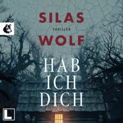 : Silas Wolf - Hab ich dich