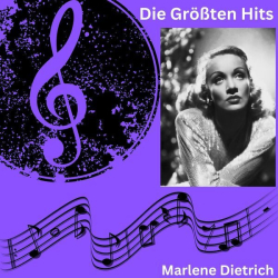 : Marlene Dietrich - Die größten Hits (2024)