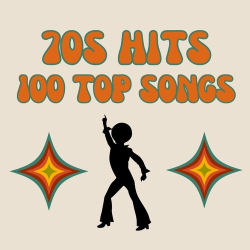 : 70s Hits - 100 Top Songs (2024)