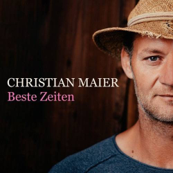 : Christian Maier - Beste Zeiten (2024)