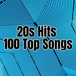 : 20s Hits - 100 Top Songs (2024)