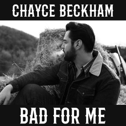 : Chayce Beckham - Bad For Me (2024)