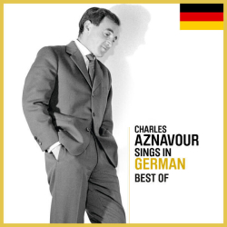 : Charles Aznavour - Sings In German - Best Of (2024)
