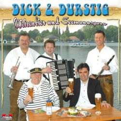: Dick & Durstig - Weizenbier Und Seemannsgarn (1998)