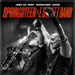 : Bruce Springsteen & The E Street Band - 2024-06-22 - Estadi Olimpic, Barcelona, Spain (2024)