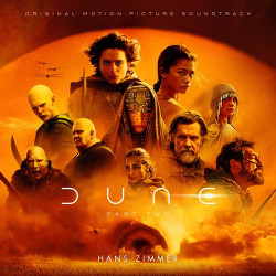 : Hans Zimmer - Dune: Part Two (Original Motion Picture Soundtrack) (2024)