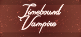 : Timebound Vampire-Tenoke