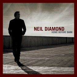 : Neil Diamond - Home Before Dark (Deluxe Edition) (2024)
