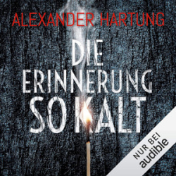 : Alexander Hartung - Jan Tommen 4 - Die Erinnerung so kalt