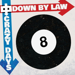 : Down by Law - Crazy Days (2024)