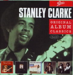 : Stanley Clarke - Original Album Classics  (2007)