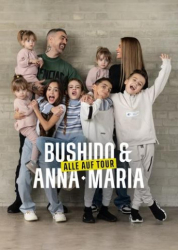 : Bushido und Anna-Maria Alle auf Tour S01E01 German 1080p Web h264-Haxe