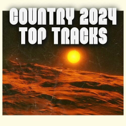 : Country 2024 Top Tracks (2024)