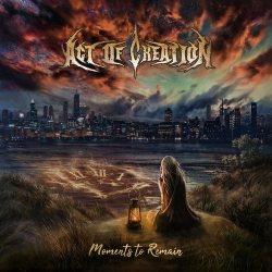 : Act of Creation - Moments To Remain (2024)