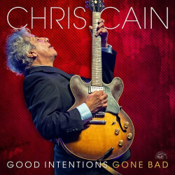 : Chris Cain - Good Intentions Gone Bad (2024)