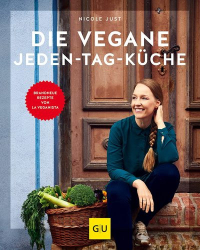 : Nicole Just – Die vegane Jeden-Tag-Küche