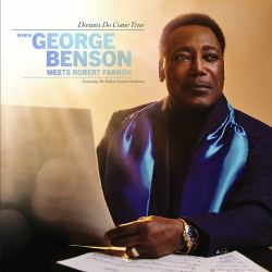 : George Benson - Dreams Do Come True_ When George Benson Meets Robert Farnon (feat. The Robert Farnon Orchestra) (2024)