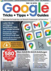 :  Google Tricks + Tipps + Guides Magazin Juli 2024